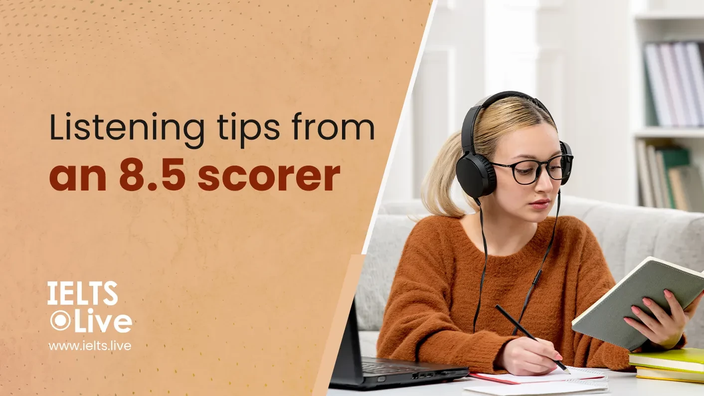 IELTS Listening Tips from an 8 plus Scorer